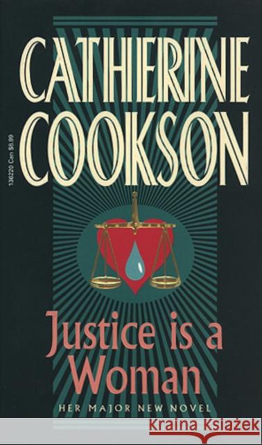 Justice Is A Woman Catherine Cookson 9780552136228