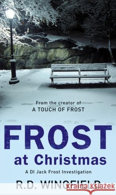 Frost At Christmas: (DI Jack Frost Book 1) R D Wingfield 9780552139816 Transworld Publishers Ltd