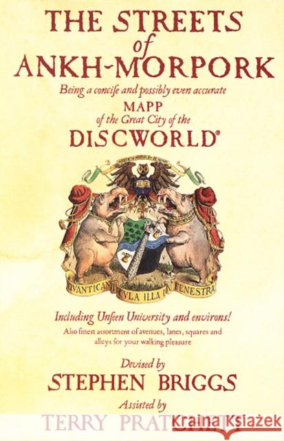 The Streets Of Ankh-Morpork: the principal city of Sir Terry Pratchett’s much-loved Discworld, mapped for the very first time Terry Pratchett 9780552141611 Transworld Publishers Ltd