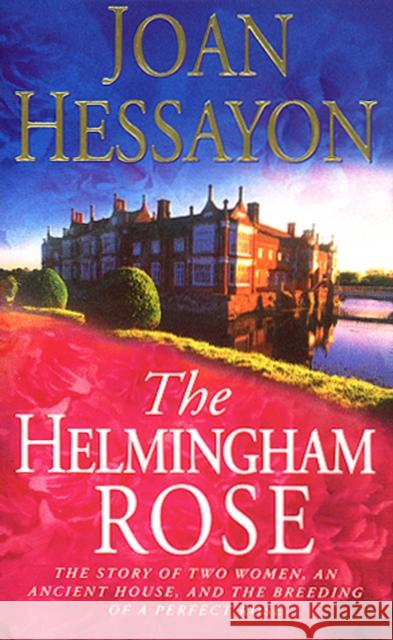 The Helmingham Rose Hessayon                                 Joan Parker Hessayon 9780552145350