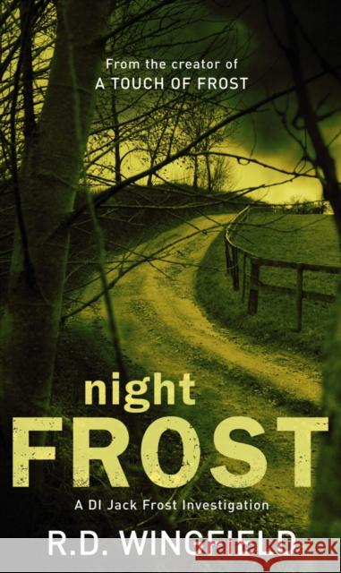 Night Frost: (DI Jack Frost Book 3) R D Wingfield 9780552145589 Transworld Publishers Ltd