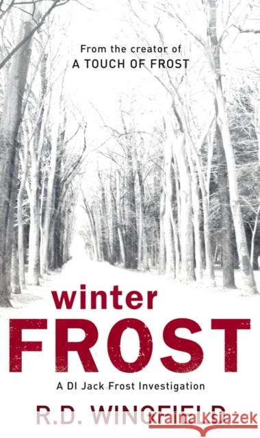 Winter Frost: (DI Jack Frost Book 5) R D Wingfield 9780552147781 Transworld Publishers Ltd