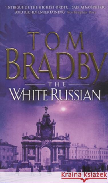 The White Russian Tom Bradby 9780552149006