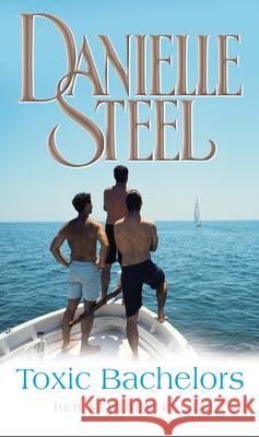 Toxic Bachelors Danielle Steel 9780552151795