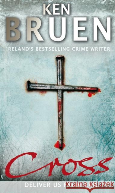 Cross Ken Bruen 9780552153447 TRANSWORLD PUBLISHERS LTD