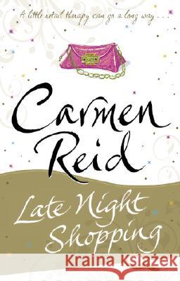 Late Night Shopping: (Annie Valentine Book 2) Carmen Reid 9780552154833 Transworld Publishers Ltd