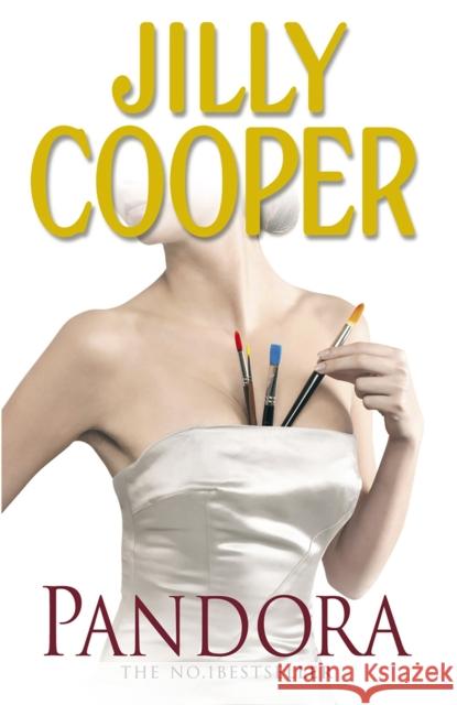 Pandora: A masterpiece of romance and drama from the No.1 Sunday Times bestseller Jilly Cooper Jilly Cooper 9780552156400