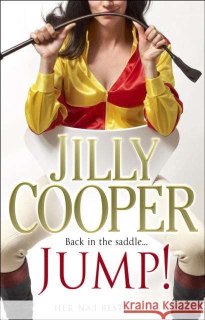 Jump!: Another joyful and dramatic romp from Jilly Cooper, the Sunday Times bestseller Jilly Cooper 9780552157803 Transworld Publishers Ltd