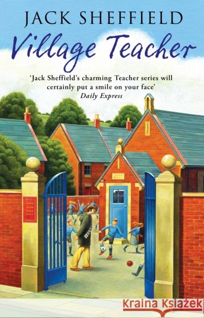 Village Teacher Jack Sheffield 9780552157889 0