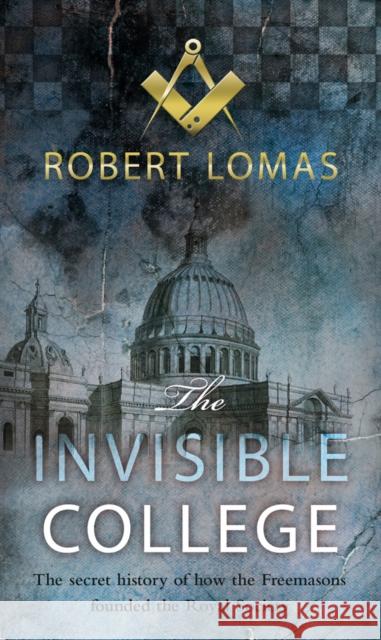 The Invisible College Robert Lomas 9780552158374