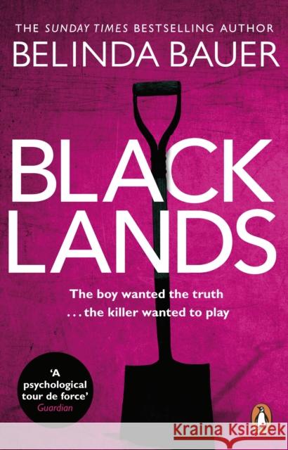 Blacklands: The addictive debut novel from the Sunday Times bestselling author Belinda Bauer 9780552158848 Transworld Publishers Ltd