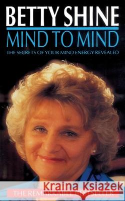 Mind To Mind Betty Shine 9780552159524 TRANSWORLD PUBLISHERS LTD