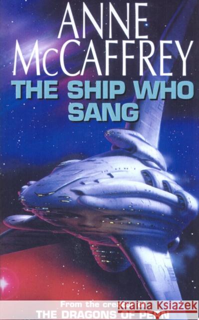 The Ship Who Sang: Fantasy Anne McCaffrey 9780552159647