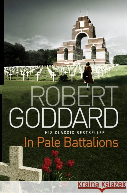 In Pale Battalions Robert Goddard 9780552162968 CORGI