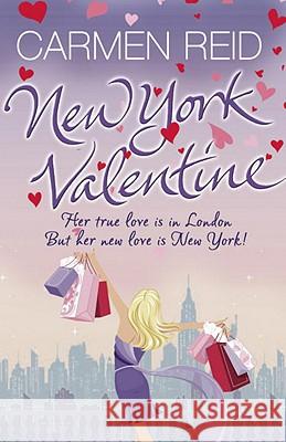 New York Valentine: (Annie Valentine Book 5) Carmen Reid 9780552163170 Transworld Publishers Ltd