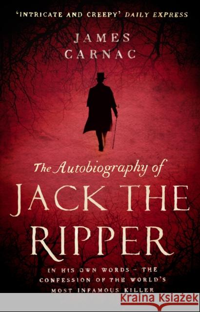 The Autobiography of Jack the Ripper James Carnac 9780552165396 Transworld Publishers Ltd