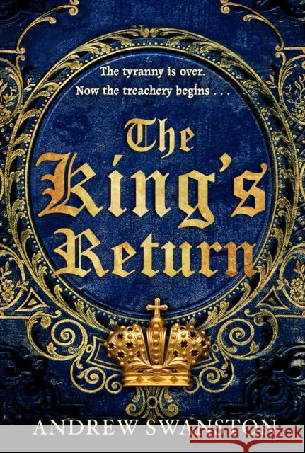The King's Return: (Thomas Hill 3) Andrew Swanston 9780552166126