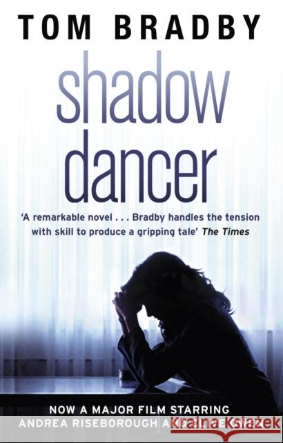 Shadow Dancer Tom Bradby 9780552167000