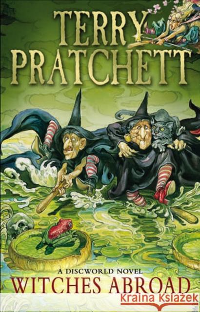 Witches Abroad: (Discworld Novel 12) Terry Pratchett 9780552167505 Transworld Publishers Ltd