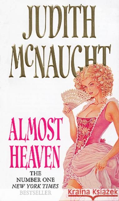 Almost Heaven Judith McNaught 9780552168519