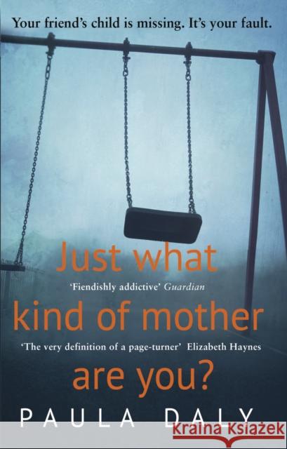 Just What Kind of Mother Are You? Paula Daly 9780552169196