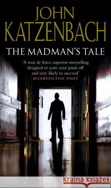 The Madman's Tale Katzenbach, John 9780552169271