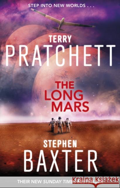 The Long Mars: (Long Earth 3) Terry Pratchett 9780552169356 CORGI BOOKS