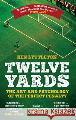 Twelve Yards Ben Lyttleton 9780552169950