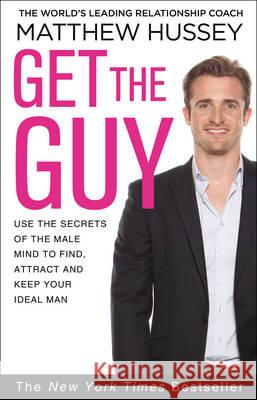 Get the Guy Matthew Hussey 9780552170642 CORGI BOOKS