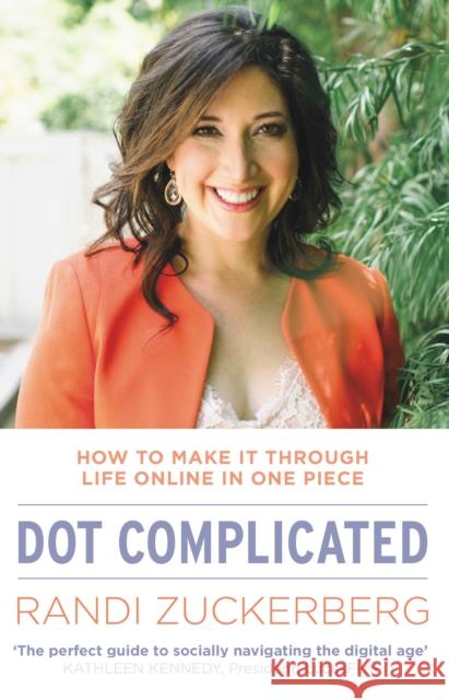 Dot Complicated Randi Zuckerberg 9780552170703