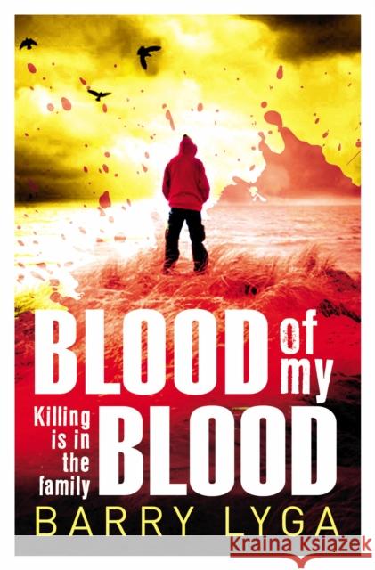 Blood Of My Blood Barry Lyga 9780552170819