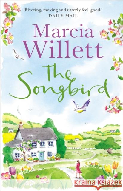 The Songbird: A perfect holiday escape set in the beautiful West Country Willett, Marcia 9780552171458 Transworld Publishers Ltd