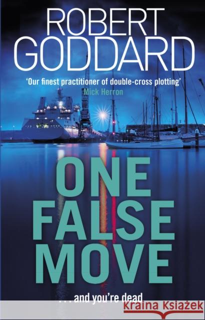 One False Move Robert Goddard 9780552172615