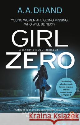 Girl Zero A. A. Dhand 9780552172790 Transworld Publishers Ltd