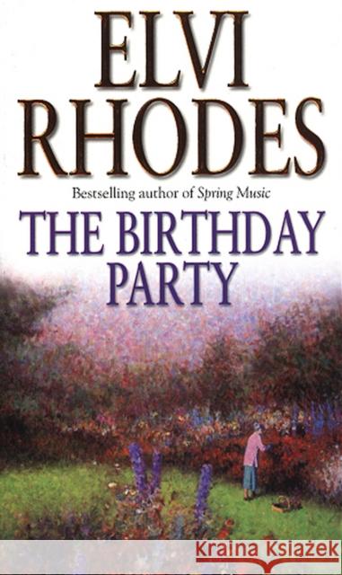 The Birthday Party Elvi Rhodes 9780552173179 Transworld Publishers Ltd