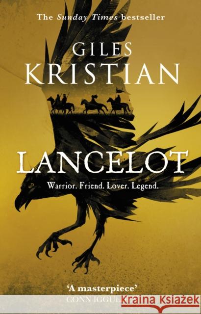 Lancelot: 'A masterpiece’ said Conn Iggulden Giles Kristian 9780552174008