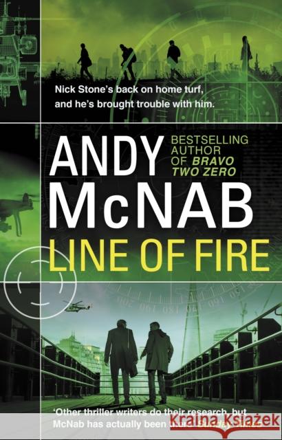 Line of Fire: (Nick Stone Thriller 19) McNab, Andy 9780552174275 Corgi