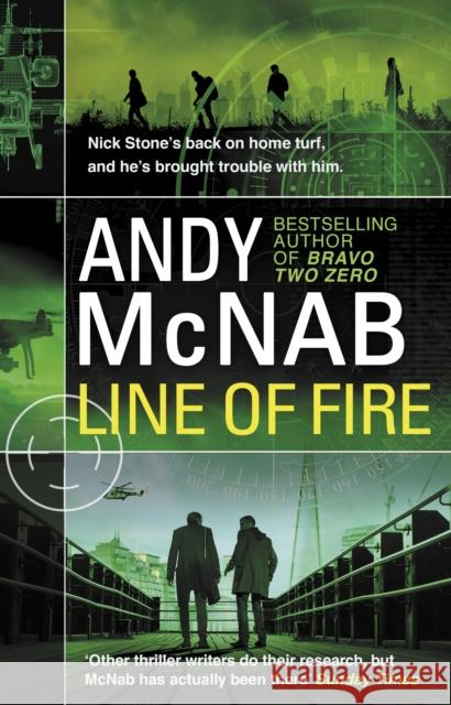 Line of Fire: (Nick Stone Thriller 19) McNab, Andy 9780552174275 Transworld Publishers Ltd