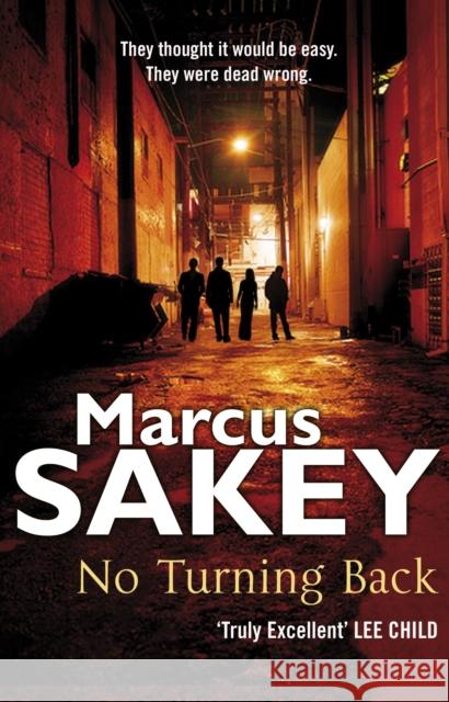 No Turning Back Marcus Sakey 9780552174626 Transworld Publishers Ltd