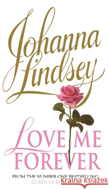 Love Me Forever Johanna Lindsey 9780552175333 Transworld Publishers Ltd