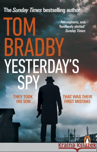 Yesterday's Spy: The fast-paced new suspense thriller from the Sunday Times bestselling author of Secret Service Tom Bradby 9780552175548