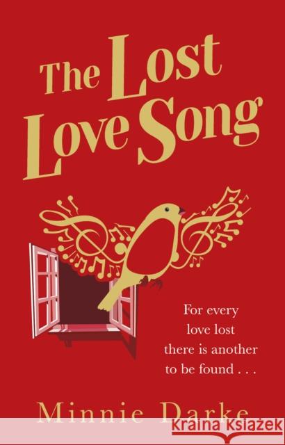 The Lost Love Song: The beautiful and romantic new book from the author of Star-Crossed Minnie Darke 9780552175982 Transworld Publishers Ltd