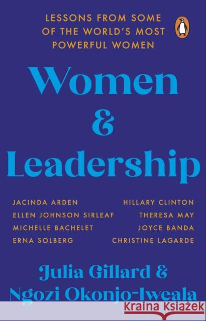 Women and Leadership: Lessons from some of the world’s most powerful women Ngozi Okonjo-Iweala 9780552177900