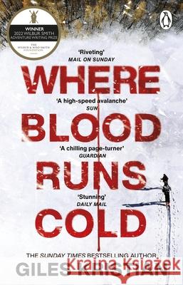 Where Blood Runs Cold: The heart-pounding Arctic thriller Giles Kristian 9780552178518