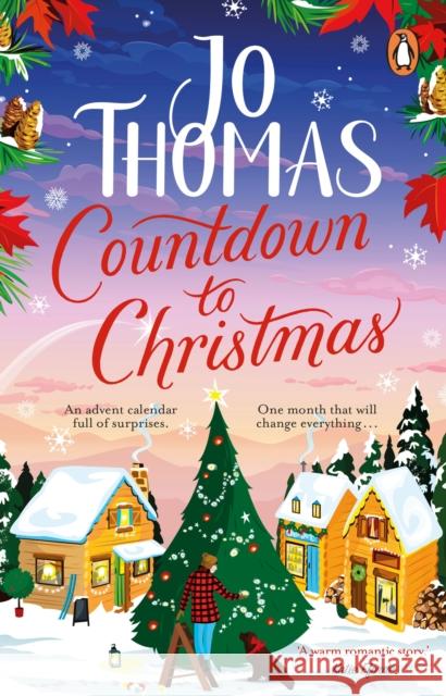 Countdown to Christmas: The most uplifting and feel-good Christmas romance book of 2023 from the bestselling author Jo Thomas 9780552178693 Transworld Publishers Ltd