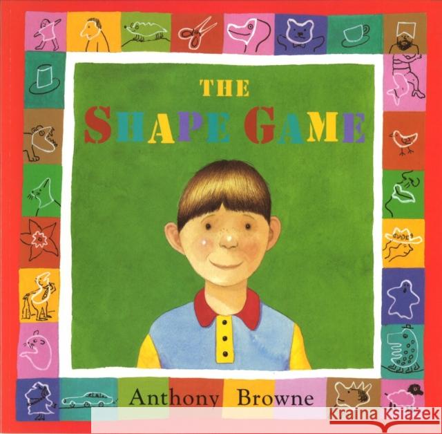 The Shape Game Anthony Browne 9780552546966 Penguin Random House Children's UK