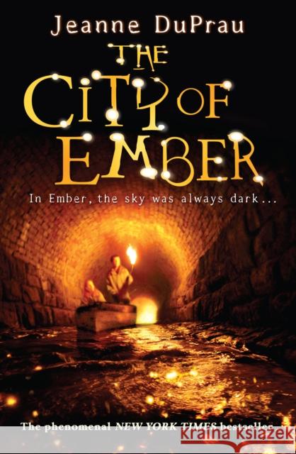 The City of Ember Jeanne Du Prau 9780552552387 Penguin Random House Children's UK