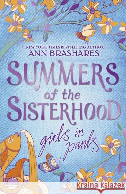 Summers of the Sisterhood: Girls in Pants Ann Brashares 9780552552776 0