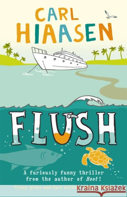 Flush Carl Hiaasen 9780552553551