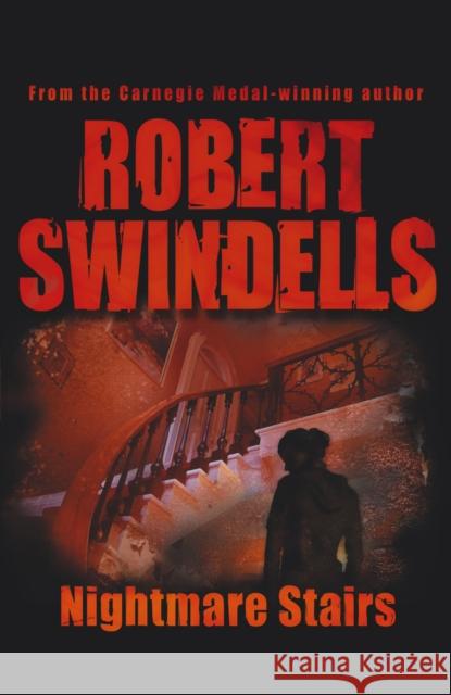 Nightmare Stairs Robert Swindells 9780552555906